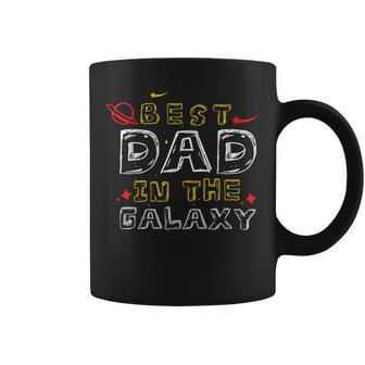 Best Dad In The Galaxy Best Dad Ever Fathers Day Dad Coffee Mug - Seseable