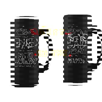 Best Dad In The Galaxy Best Dad Ever Fathers Day Dad Coffee Mug - Seseable