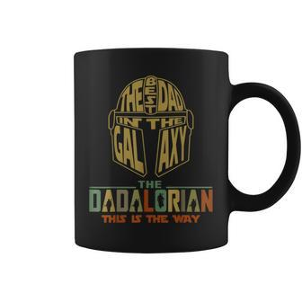 The Best Dad Of Galaxy This Is The Waydadalorian Daddy Coffee Mug | Crazezy DE
