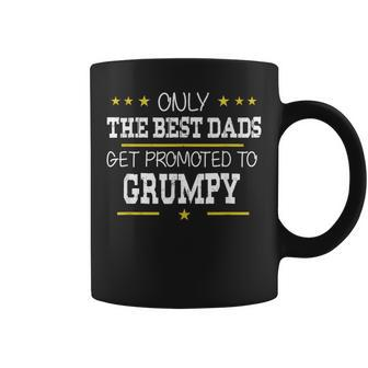 Only The Best Dads Get Promoted To Grumpy Father's Day Coffee Mug - Monsterry