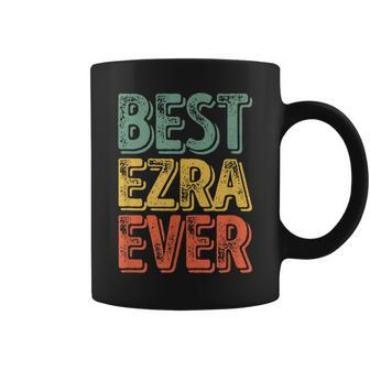 Best Ezra Ever Personalized First Name Ezra Coffee Mug - Seseable
