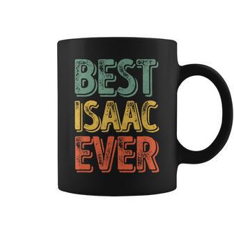 Best Isaac Ever Personalized First Name Isaac Coffee Mug - Seseable