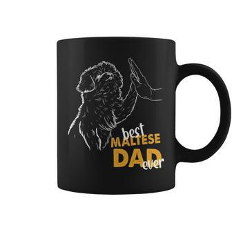 Best Maltese Dad Ever Maltese Daddy Maltese Dog Maltese Dad Coffee Mug | Mazezy