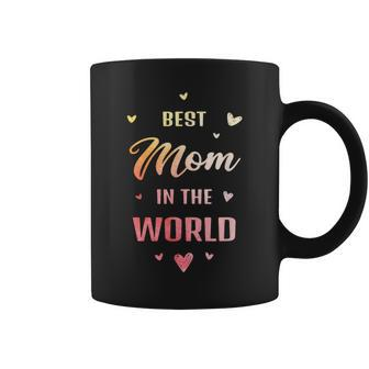 Best Mom In The World Best Mom Ever Coffee Mug - Thegiftio UK