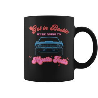 Get In Bestie We're Going To Mystic Falls Virginia Vervain Coffee Mug - Thegiftio UK