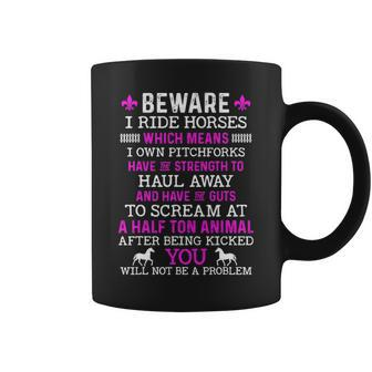 Beware I Ride Horses Horse Lover Girls Riding Racing Coffee Mug | Mazezy