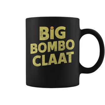 Big Bomboclaat Jamaica Meme Saying Coffee Mug - Monsterry AU