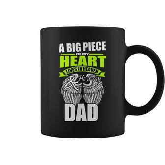 A Big Piece Of My Heart Lives In Heaven And He Is My Dad Coffee Mug - Monsterry AU