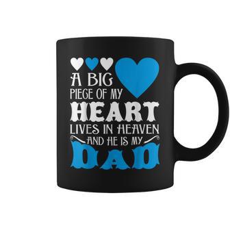 A Big Piece Of My Heart Lives In Heaven My Dad Coffee Mug - Monsterry AU