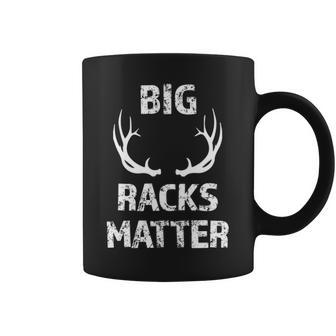 Big Racks Matter Deer Buck Hunting Men's Hunter Coffee Mug | Mazezy