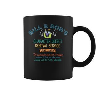 Bill & Bob's Character Defect Removal Service Vintage Coffee Mug - Monsterry DE