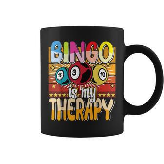 Bingo Is My Therapy Bingo Player Gambling Bingo Coffee Mug - Seseable