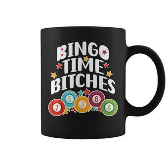 Bingo Time Bitches Bingo Player Game Lover Present Coffee Mug - Monsterry CA