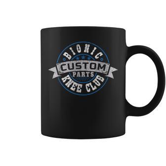 Bionic Knee Club Custom Parts Knee Arthroplasty Post Surgery Coffee Mug - Monsterry CA