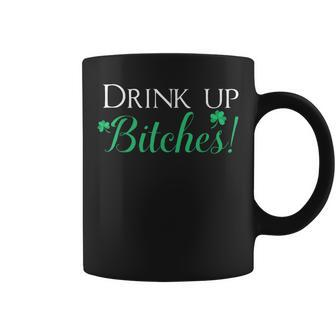 Bitches Drink Up St Patrick's Day Cute Coffee Mug - Thegiftio UK