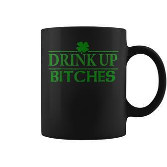 Bitches Drink Up St Patrick's Day Cute Coffee Mug - Seseable