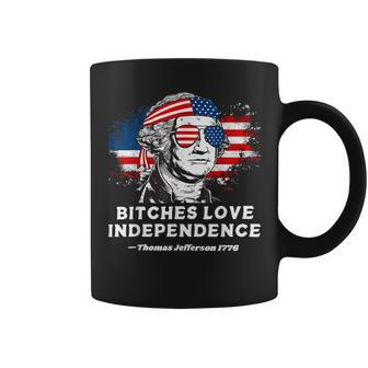 Bitches Love Independence Founding Fathers 4Th Of July Coffee Mug - Monsterry CA