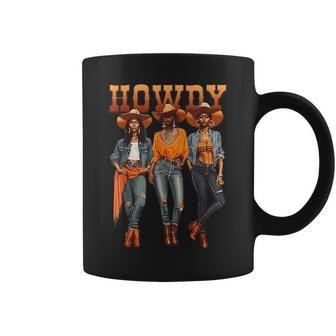 Black Cowgirl Western Rodeo Melanin History Texas Howdy Coffee Mug - Seseable