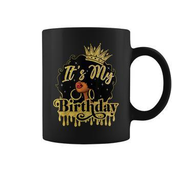 Black Queen African American Afro It's My Birthday Coffee Mug - Seseable
