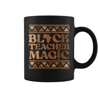 Black Teacher Magic Black History Month African Pride Women Coffee Mug | Mazezy DE