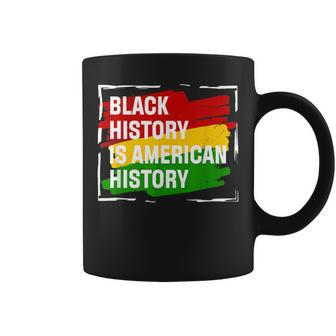Black History Is American History Month Pride African Coffee Mug - Seseable