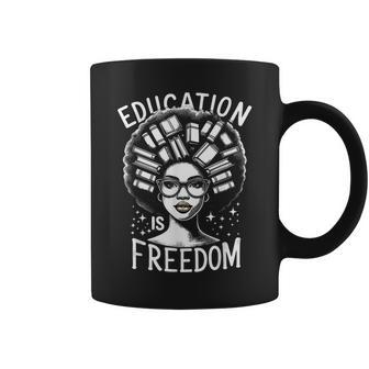 Black History Education Is Freedom Books Women Coffee Mug | Mazezy DE
