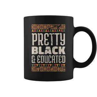 Black History Pretty Black And Educated Coffee Mug | Crazezy AU