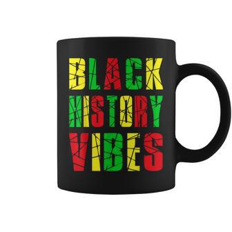 Black History Vibes Black Pride African Month Coffee Mug - Seseable