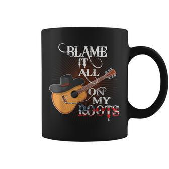 Blame It All On My Roots Country Music Lover Coffee Mug - Seseable