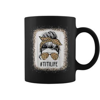 Bleached Titi Life Leopard Messy Bun Mother's Day Coffee Mug - Monsterry