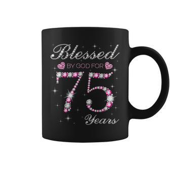 Blessed By God For 75 Years Old 75Th Birthday Party B-Day Coffee Mug | Mazezy