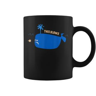 This Blows Cute Sarcastic Whale Coffee Mug - Thegiftio UK