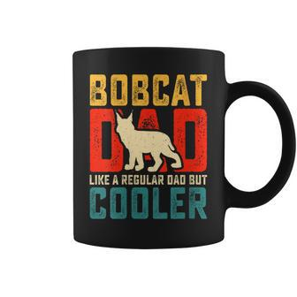 Bobcat Dad Like A Regular Dad But Cooler Cool Father's Day Coffee Mug - Monsterry UK