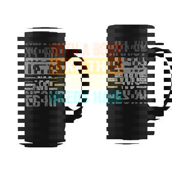 With A Body Like This Who Needs Hair Coffee Mug - Seseable