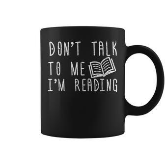 Book Don't Talk To Me I'm Reading Coffee Mug - Thegiftio UK