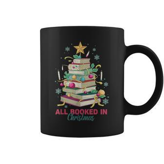 All Booked For Christmas Teachers Christmas Book Tree Coffee Mug - Seseable