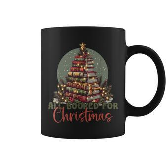 All Booked For Christmas Tree Book Lover Bookworm Coffee Mug - Seseable