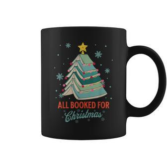 All Booked For Christmas Xmas Librarian Bookworm Book Lover Coffee Mug - Seseable