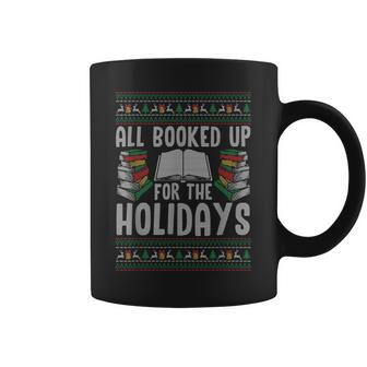 All Booked Up For The Holidays Ugly Christmas Coffee Mug - Seseable