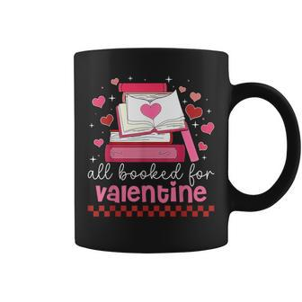 All Booked For Valentine's Day Bookworm Library Books Heart Coffee Mug - Seseable