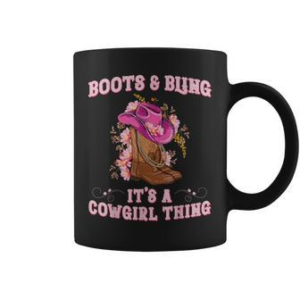 Boots And Bling Its A Cowgirl Thing Cute Love Country Girls Coffee Mug - Monsterry CA