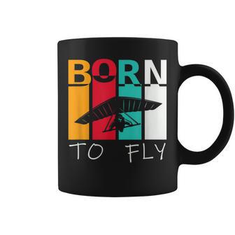 Born To Fly Hang Glider Hang-Gliding Pilot Aviator Coffee Mug - Monsterry AU