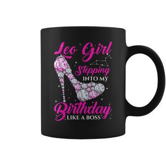 Like A Boss Leo Girl Stepping Into My Birthday Coffee Mug | Crazezy DE