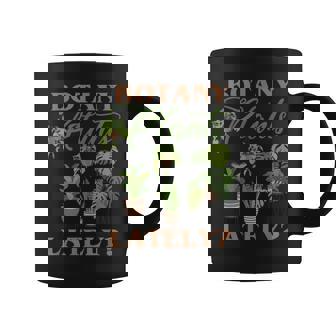 Botany Plants Lately Tropical Botanical Plant Lover Coffee Mug - Thegiftio