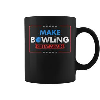Make Bowling Great Again Witty Team Leader Bowler Coffee Mug - Monsterry