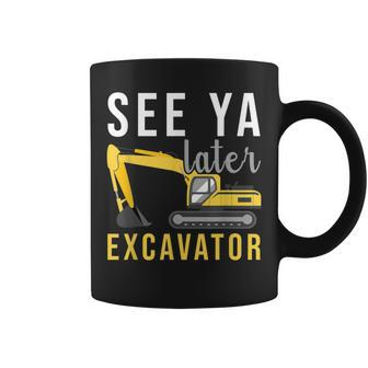 Boys Construction Birthday See Ya Later Excavator Toddler Coffee Mug - Thegiftio UK