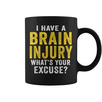 I Have A Brain Injury What's Your Excuse Retro Vintage Coffee Mug - Monsterry