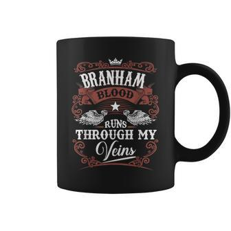 Branham Blood Runs Through My Veins Vintage Family Name Coffee Mug - Seseable