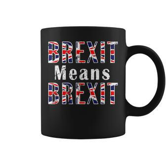 Brexit Means Brexit Quotes British Empire Uk Vintage Coffee Mug - Monsterry