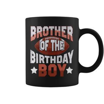 Brother Of The Birthday Boy Football Family Party Decoration Coffee Mug - Thegiftio UK